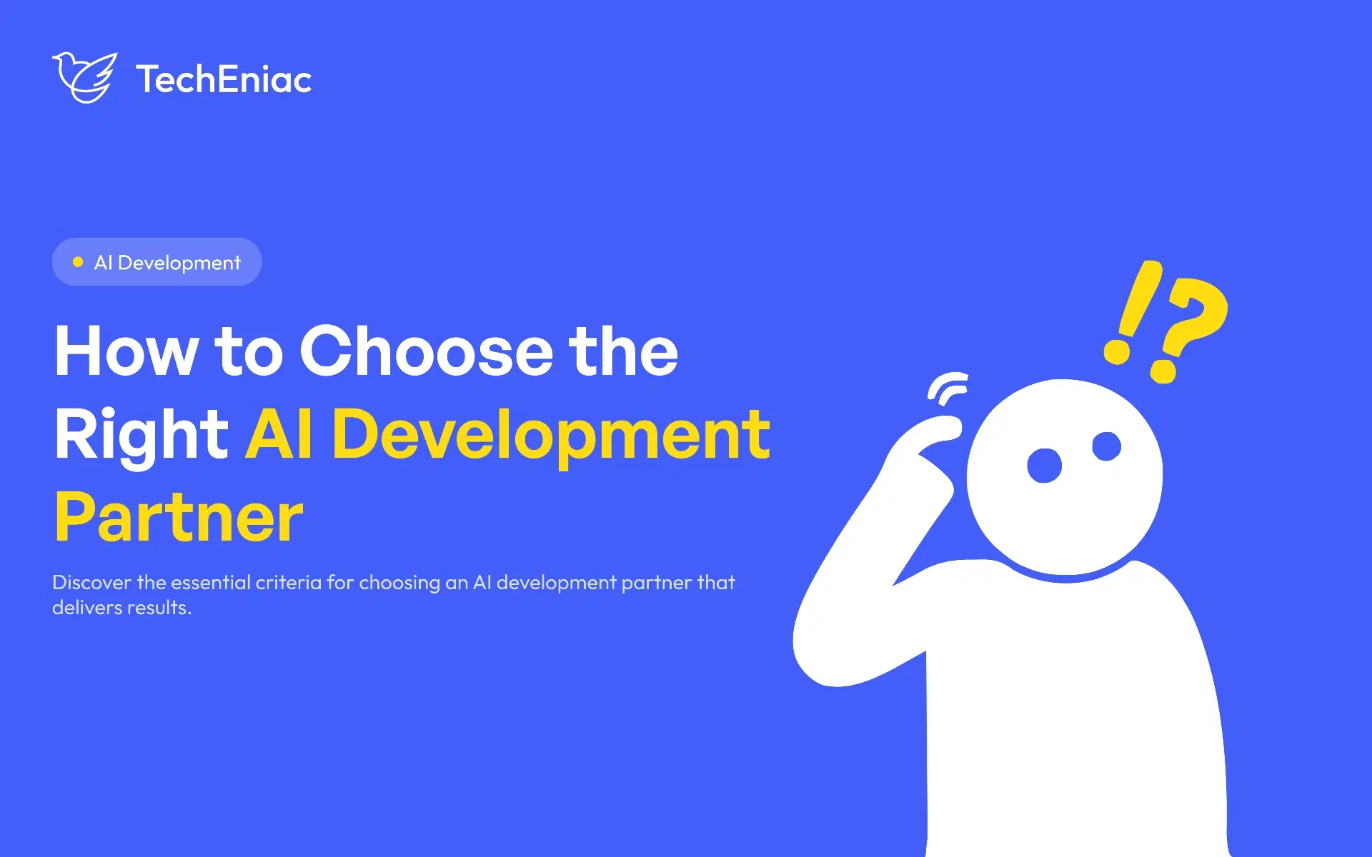 How to Choose the Right AI Development Partner