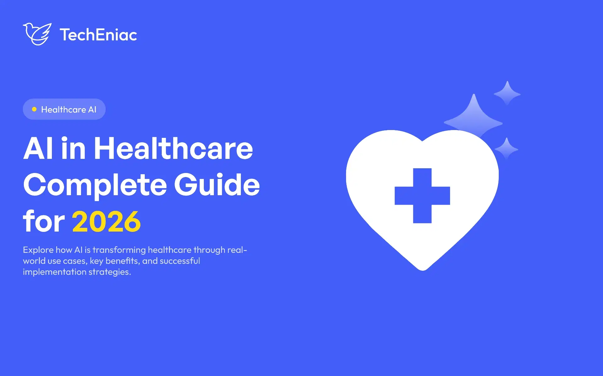 AI in Healthcare 2026: Top Use Cases, Benefits & Implementation