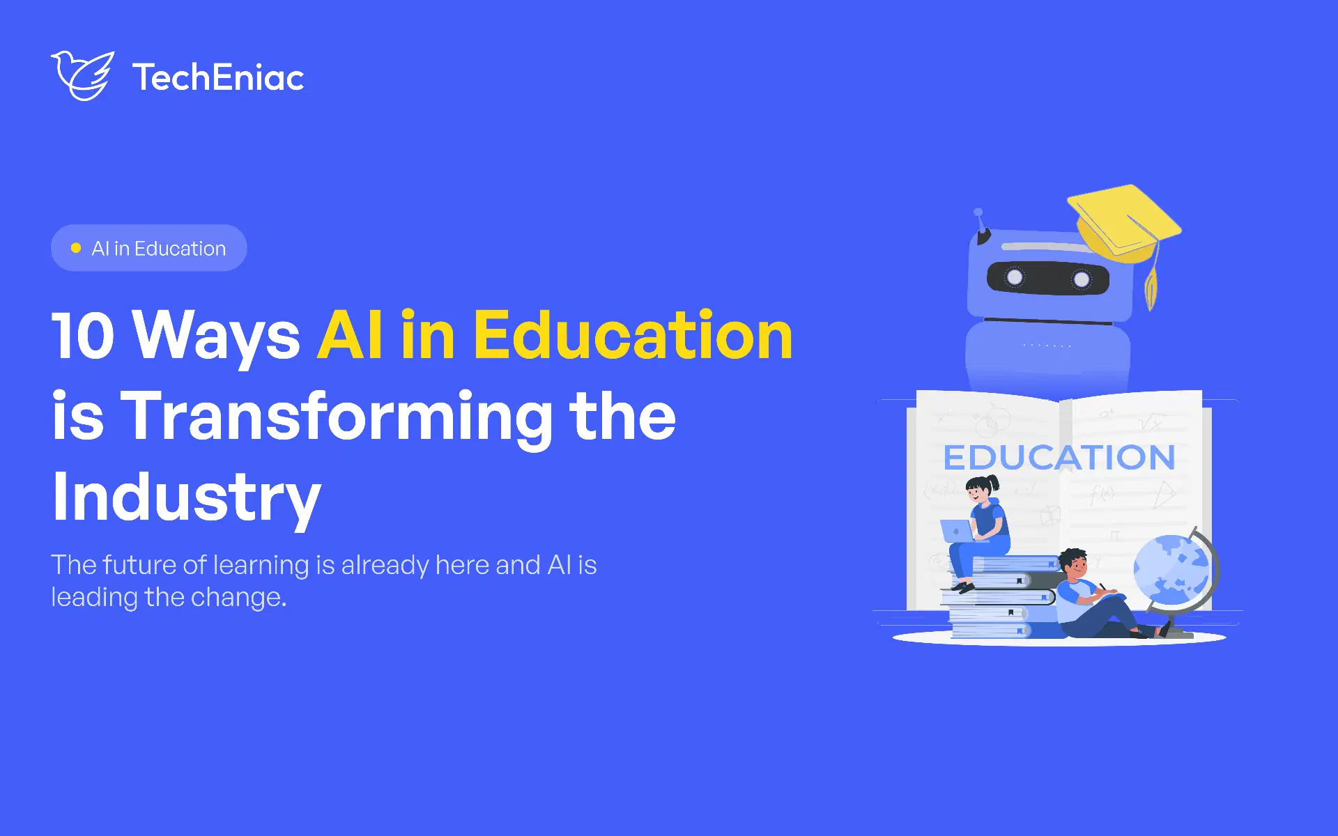 10 Ways AI in Education is Transforming the Industry