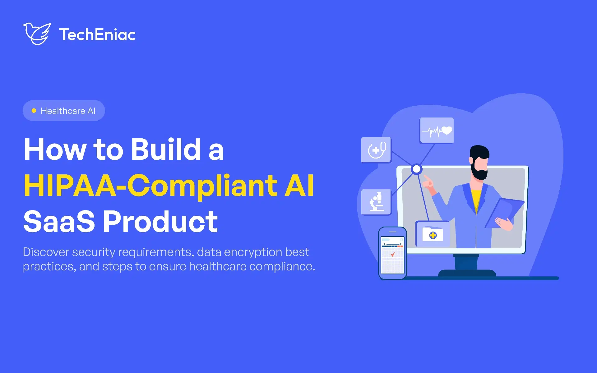 How to Build a HIPAA Compliant AI SaaS Product