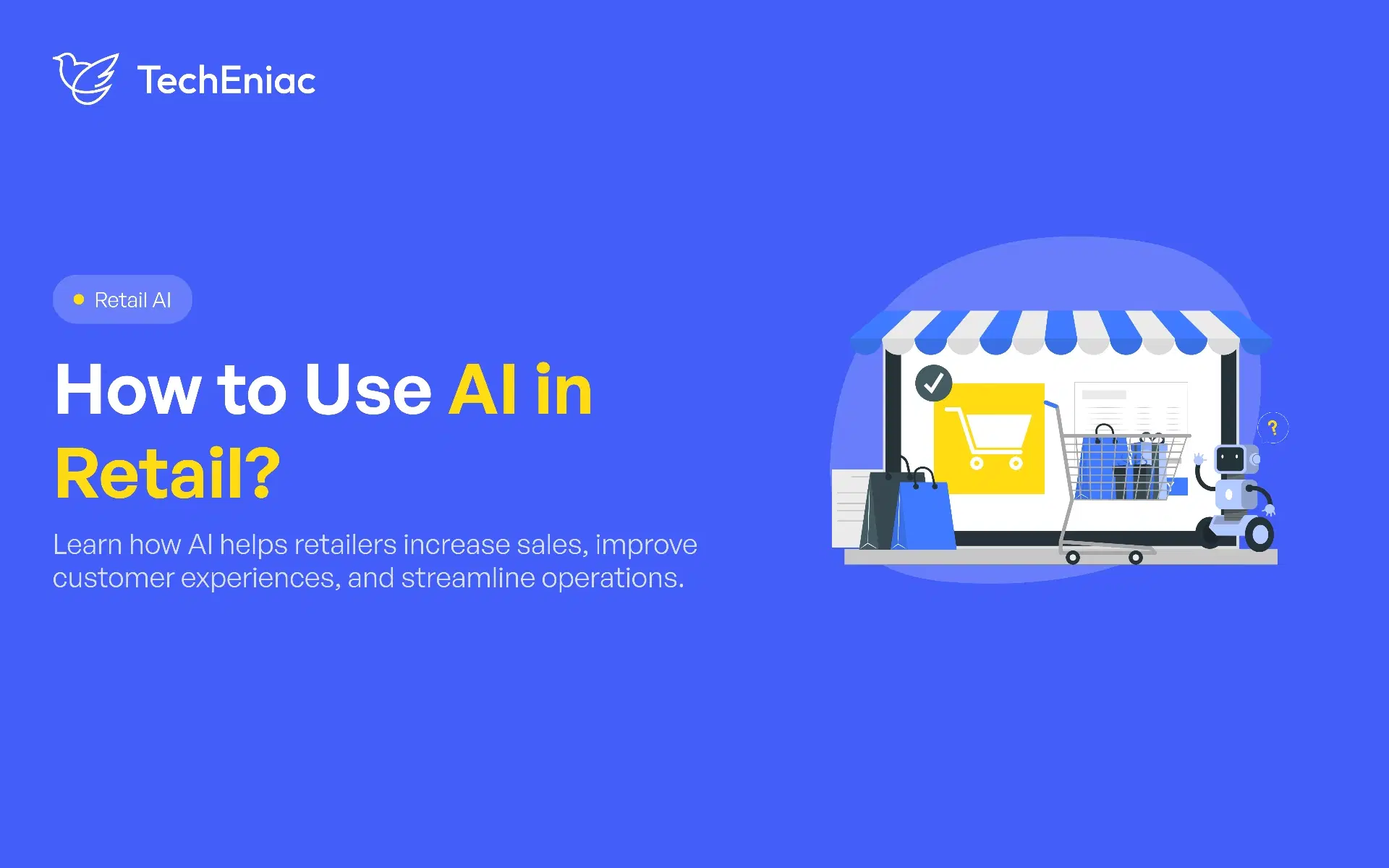 How to Use AI in Retail: A Practical Guide for Businesses